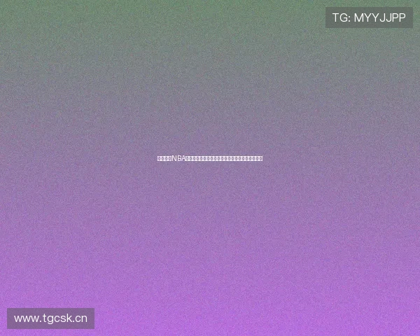 人人体育NBA雨燕直播打造全方位高清实时篮球赛事观赛新体验 人人体育NBA雨燕直播打造全方位高清实时篮球赛事观赛新体验